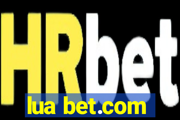 lua bet.com